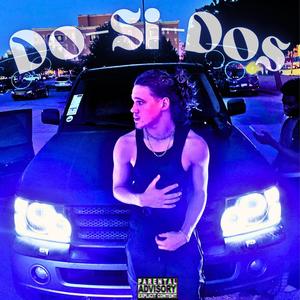 Do-Si-Dos (Explicit)