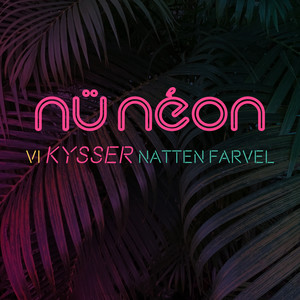 Vi Kysser Natten Farvel