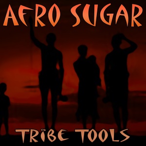 Afro Sugar (Tribe Tools)