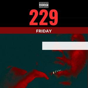 229 Friday (Explicit)
