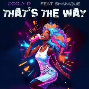 That's the way (feat. Shanique)