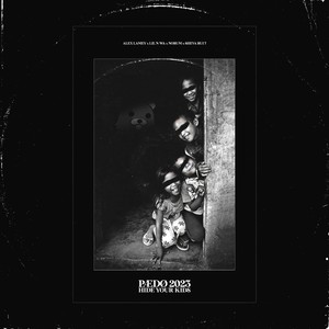 Pædø 2023 (Hide Your Kids) (Explicit)