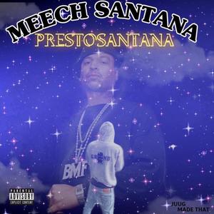 Meech Santana (Explicit)