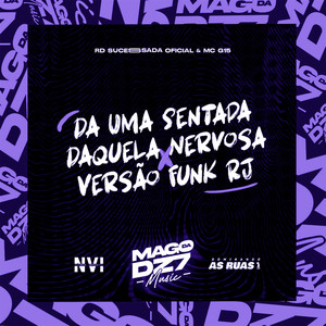 Da uma Sentada Daquela Nervosa X Versão Funk Rj