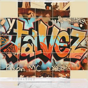 Y TAL VEZ (Explicit)