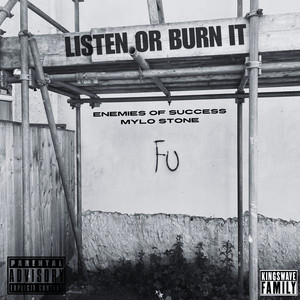 Listen or Burn It (Explicit)