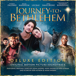 Journey To Bethlehem (Deluxe/Original Motion Picture Soundtrack) (伯利恒之旅 电影原声带（豪华版）)
