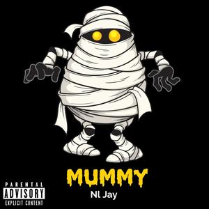 Mummy (Explicit)