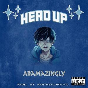 Head Up (Explicit)