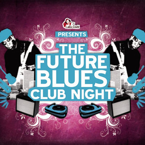 The Future Blues Club Night