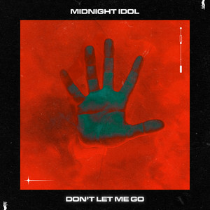 Don't Let Me Go