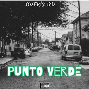 Punto Verde (feat. Over12 RD) (Explicit)