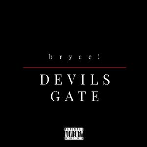 Devils Gate (Explicit)