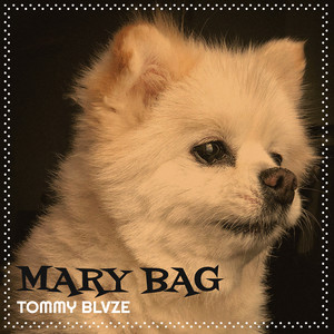 Mary Bag (Explicit)