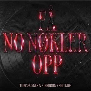 Få no nøkler opp (Drittunge) (Explicit)