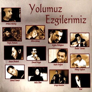 Yolumuz Ezgilerimiz, Vol. 1