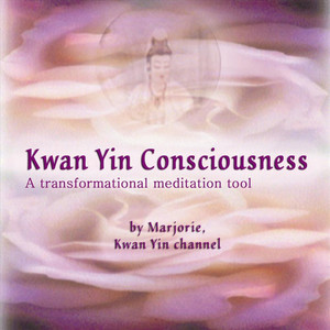 Kwan Yin Consciousness