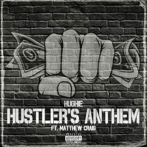 Hustler's Anthem (Explicit)
