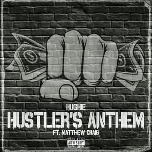 Hustlers Anthem (feat. Matthew Craig & BRZLMBEATZ) (Explicit)