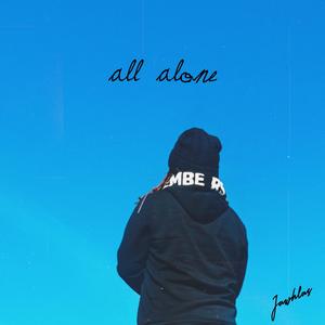 all alone (feat. Quéveman) (Explicit)