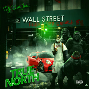 Wall Street Never Stop Grindin' true North58 (Explicit)