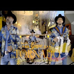 Creíste - Ni Parientes Somos