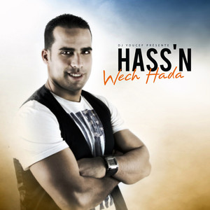 Wech Hada (DJ Youcef Presente Hass’n)