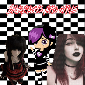 Dangerous Emo Girls (Explicit)