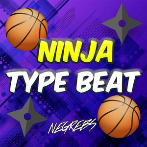 Ninja Type Beat (Explicit)