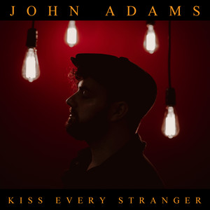 Kiss Every Stranger