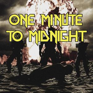 One Minute to Midnight