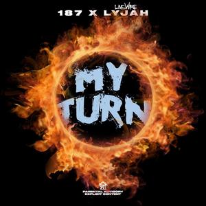 My Turn (feat. Lyjah) (Explicit)