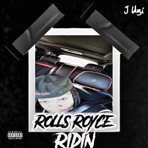Rolls Royce Ridin (Explicit)