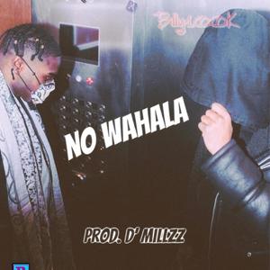 No Wahala (Explicit)