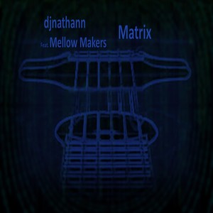 Matrix (feat. Mellow Makers)