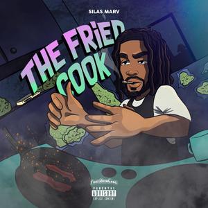 The Fried Cook (Explicit)