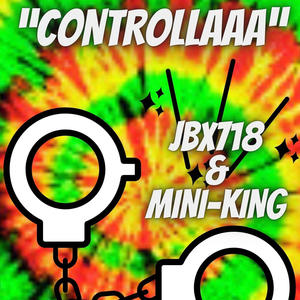 CONTROLLAAA (feat. MINI-KING)