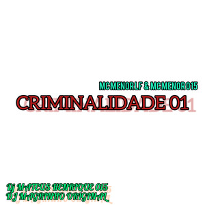 CRIMINALIDADE 01 (Explicit)