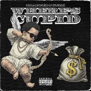 Where's Cupid (Explicit)