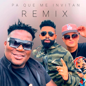 Pa Que Me Invitan (Remix)