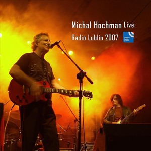 Michał Hochman Live Radio Lublin 2007