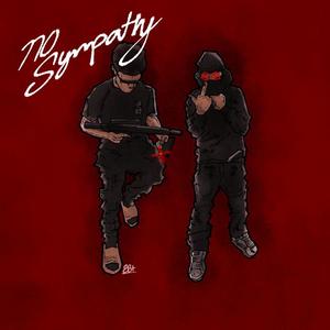 No sympathy (Explicit)