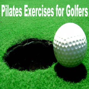 Pilates Exercises for Golfers