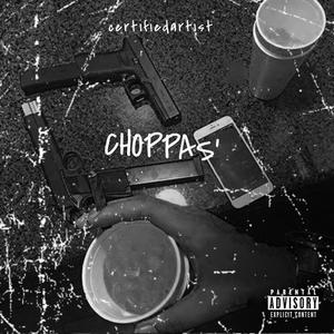 CHOPPAS' (Explicit)