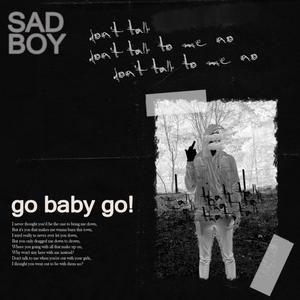 go baby go! (Explicit)