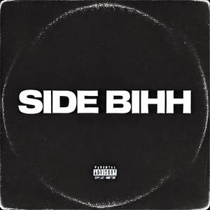 Side Bihh (Explicit)