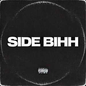 Side Bihh (Explicit)