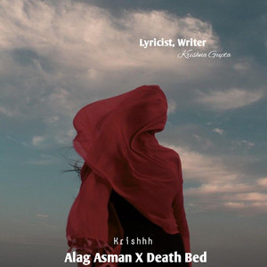 Alag Asman X Death Bed