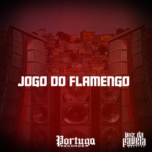 JOGO DO FLAMENGO (Explicit)