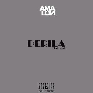 DERILA (feat. Ally Soudy) (Explicit)